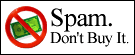 Spam: Don't Buy It